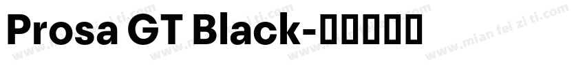 Prosa GT Black字体转换